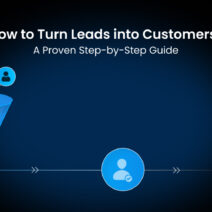 How to Turn Leads into Customers